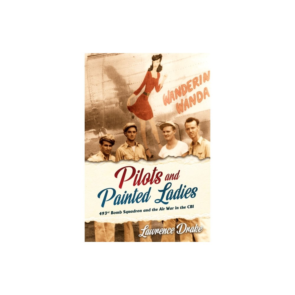 Casemate Publishers Pilots and Painted Ladies (inbunden, eng)