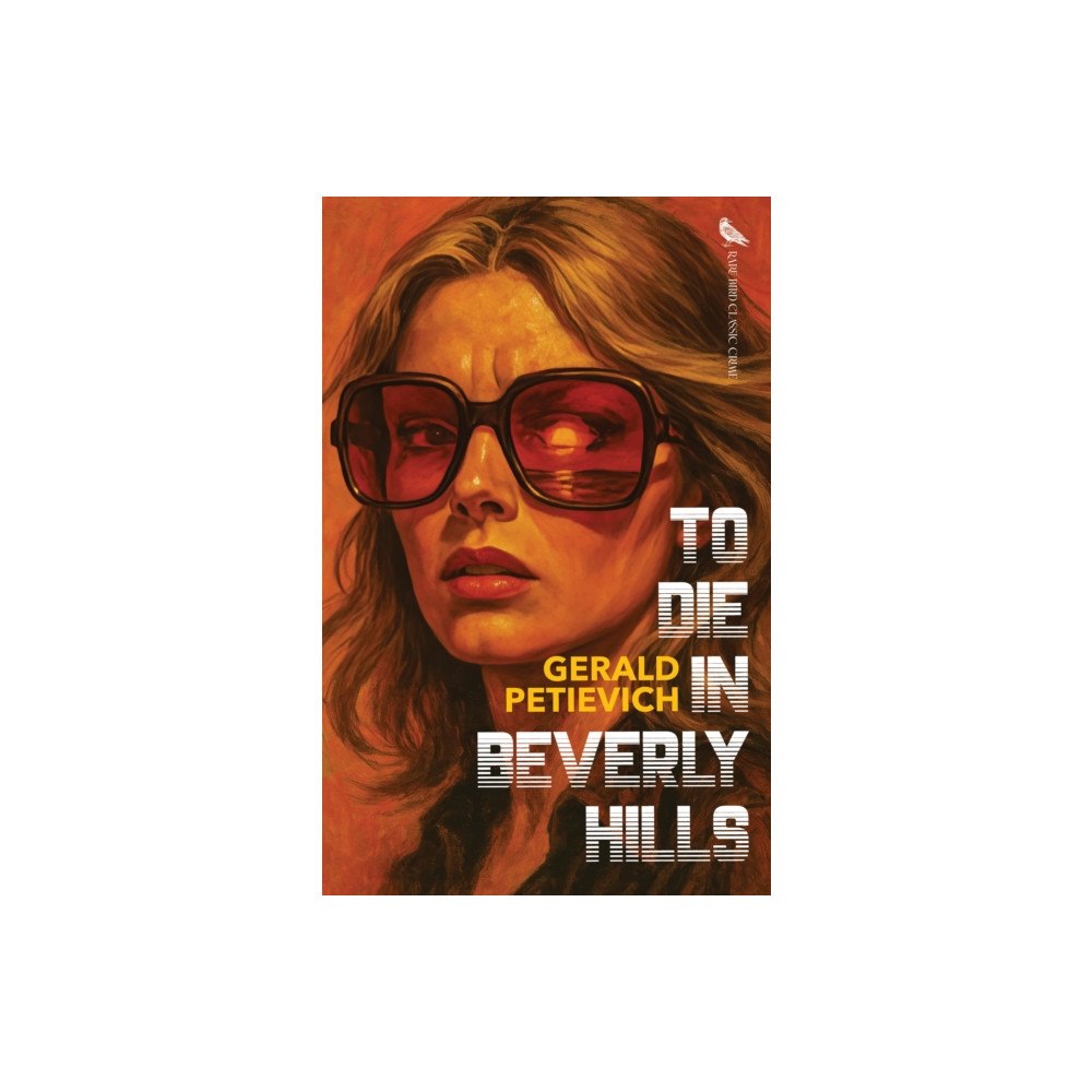 Rare Bird Books To Die in Beverly Hills (häftad, eng)
