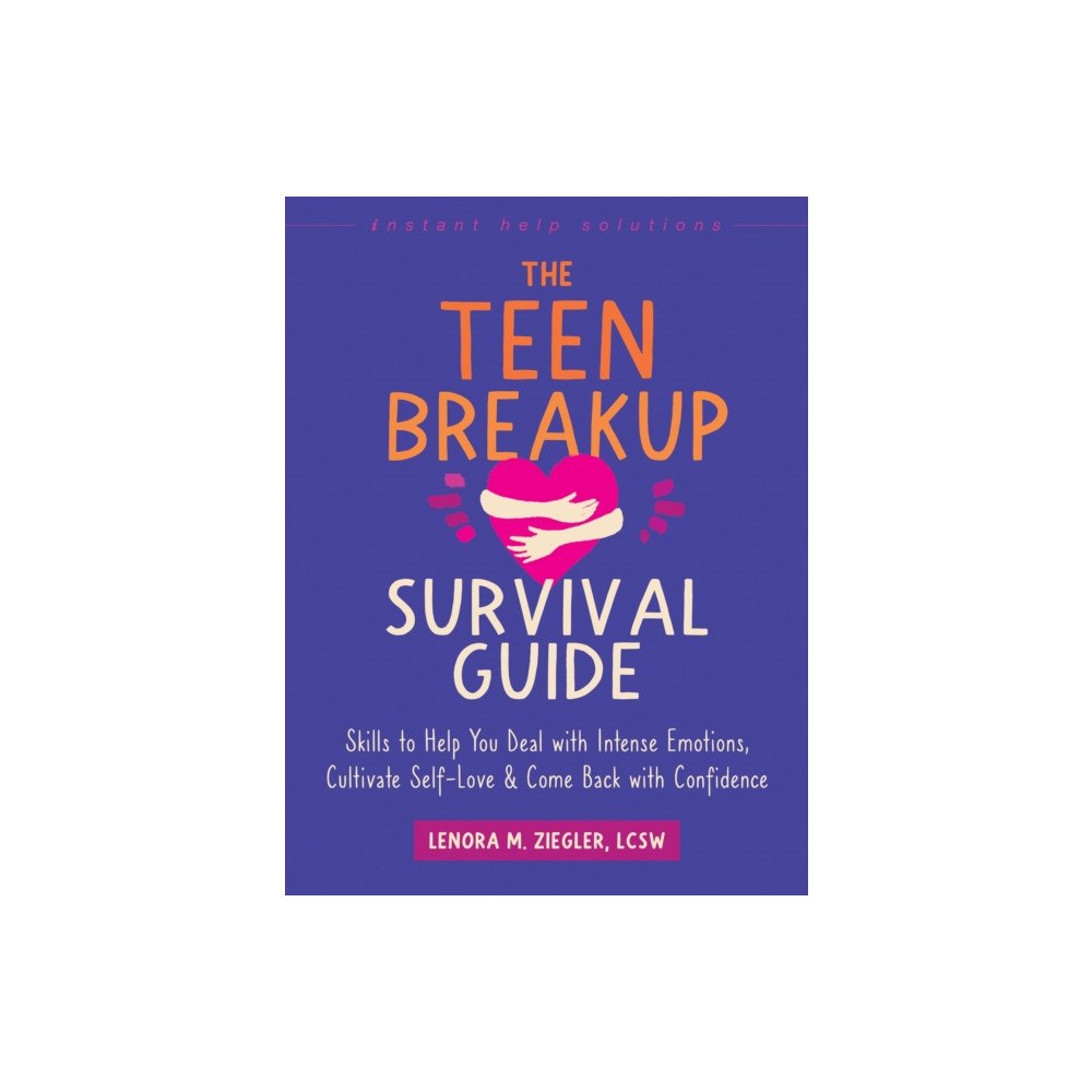 New Harbinger Publications The Teen Breakup Survival Guide (häftad, eng)