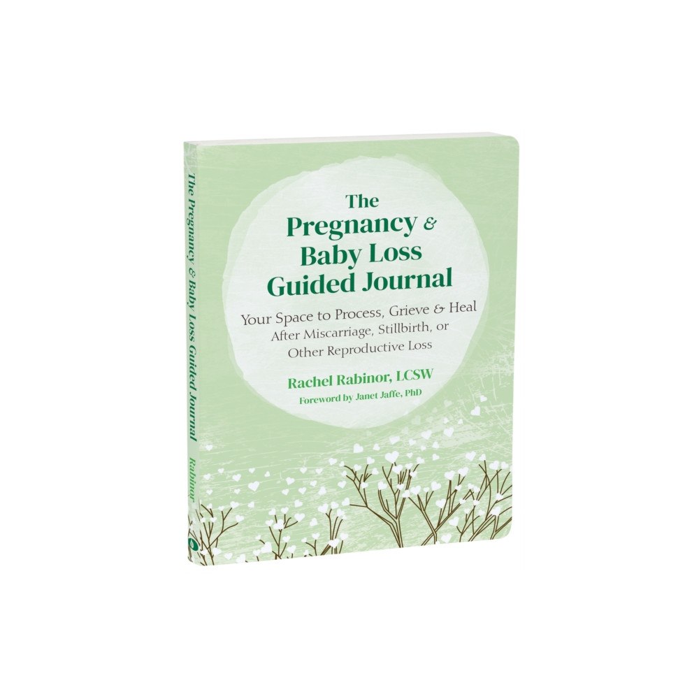 New Harbinger Publications The Pregnancy and Baby Loss Guided Journal (häftad, eng)