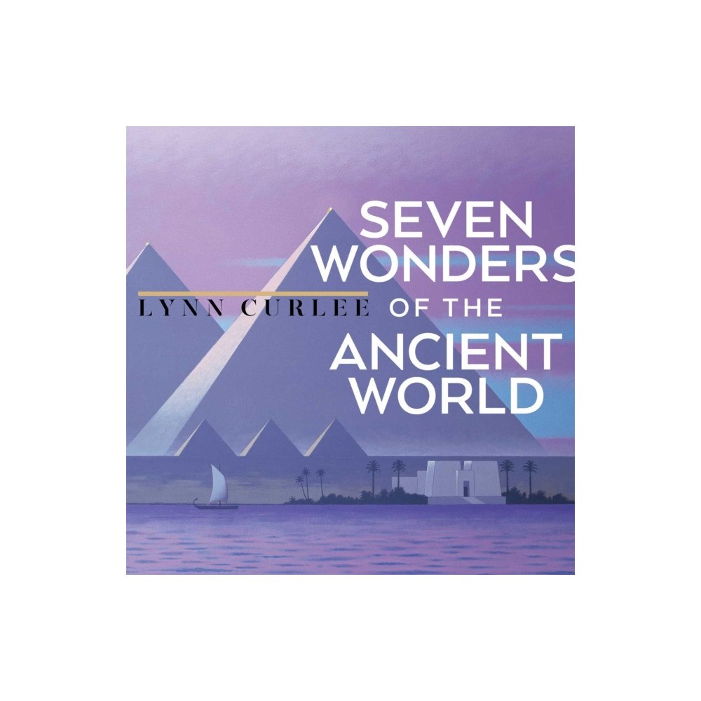 Simon & Schuster Seven Wonders of the Ancient World (inbunden, eng)