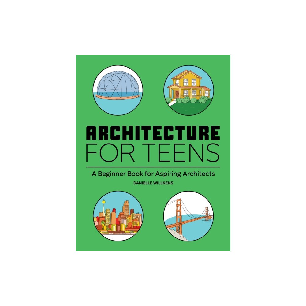 Callisto Media Inc. Architecture for Teens (häftad, eng)