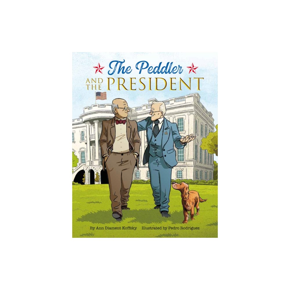 Behrman House Inc.,U.S. The Peddler and the President (inbunden, eng)
