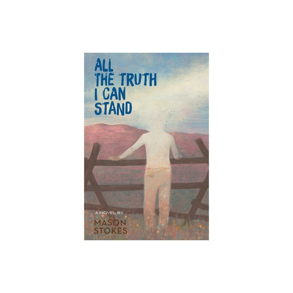 Astra Publishing House All The Truth I Can Stand (inbunden, eng)