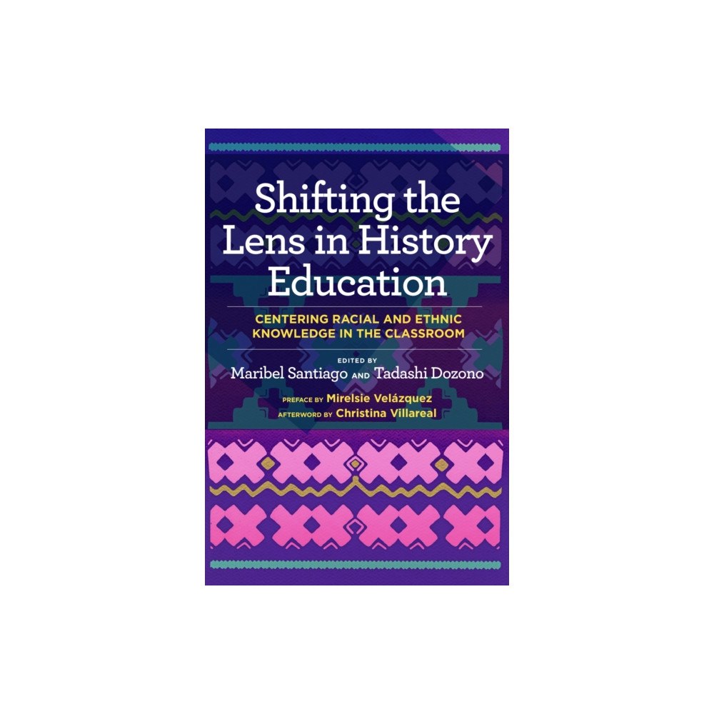 Harvard Educational Publishing Group Shifting the Lens in History Education (häftad, eng)