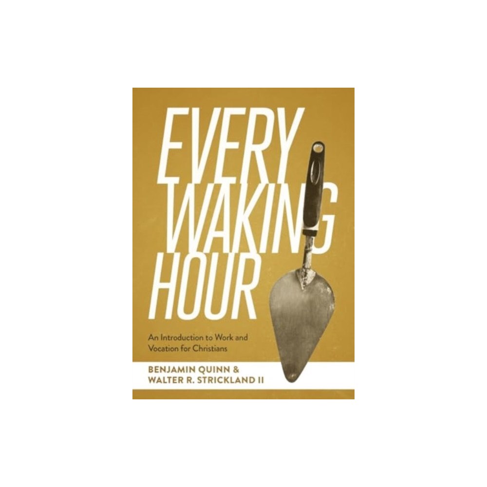 Faithlife Corporation Every Waking Hour (häftad, eng)