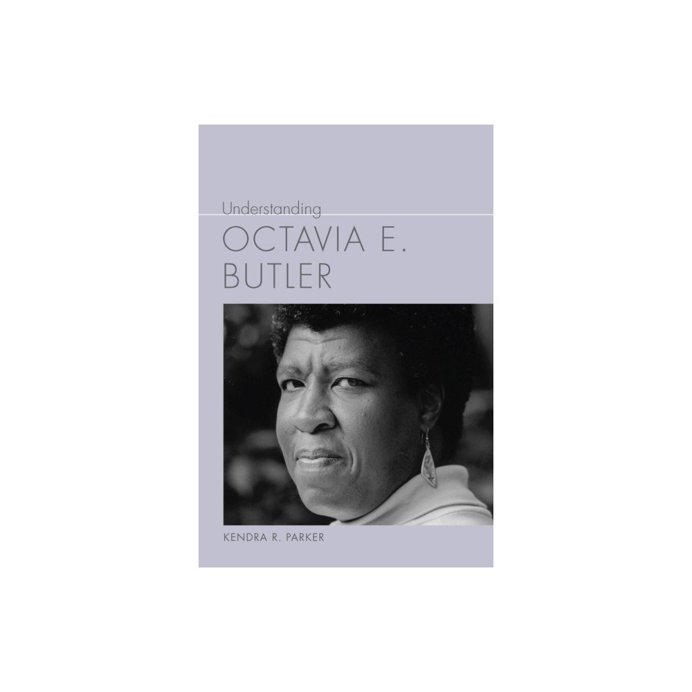 University of South Carolina Press Understanding Octavia E. Butler (häftad, eng)