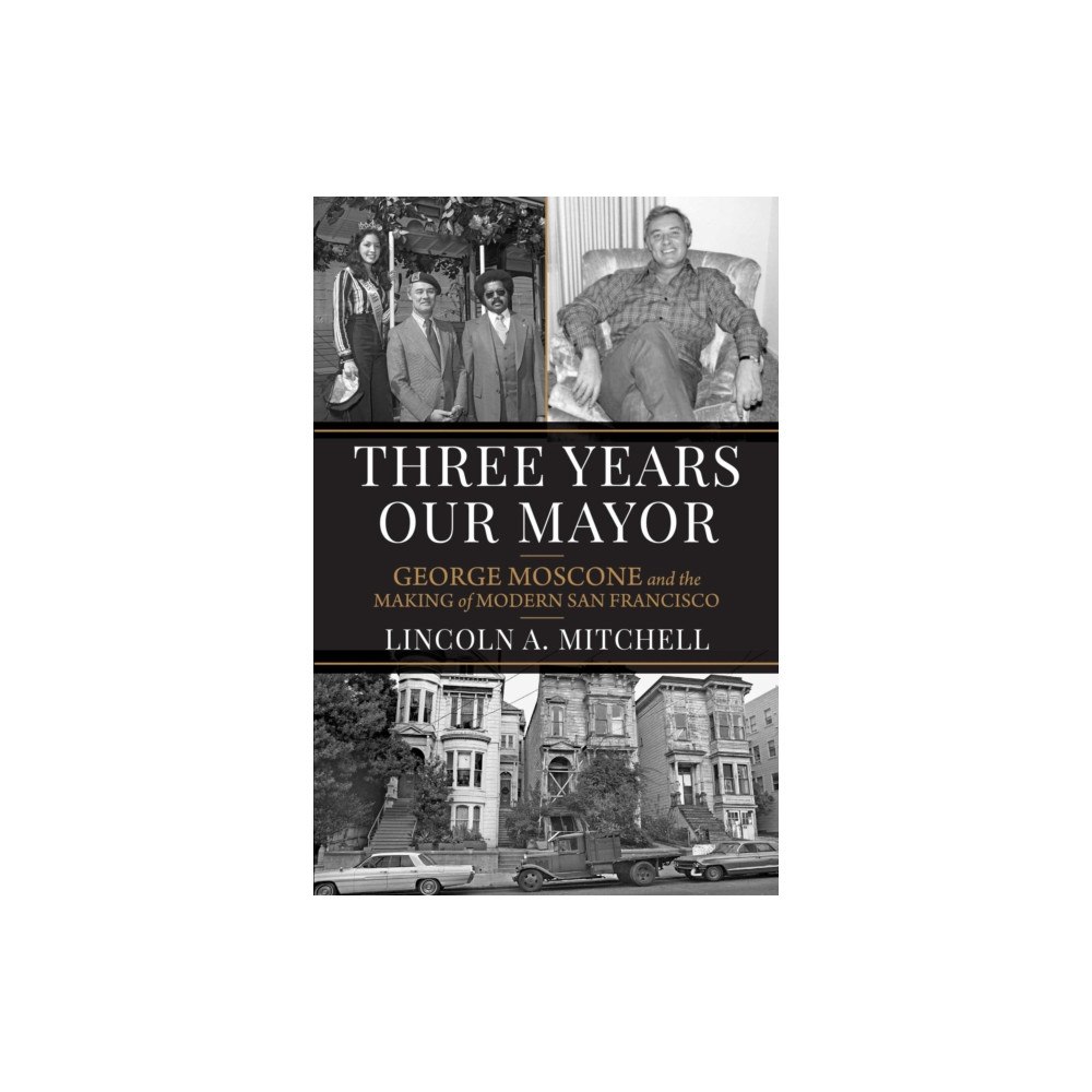 University of Nevada Press Three Years Our Mayor (inbunden, eng)