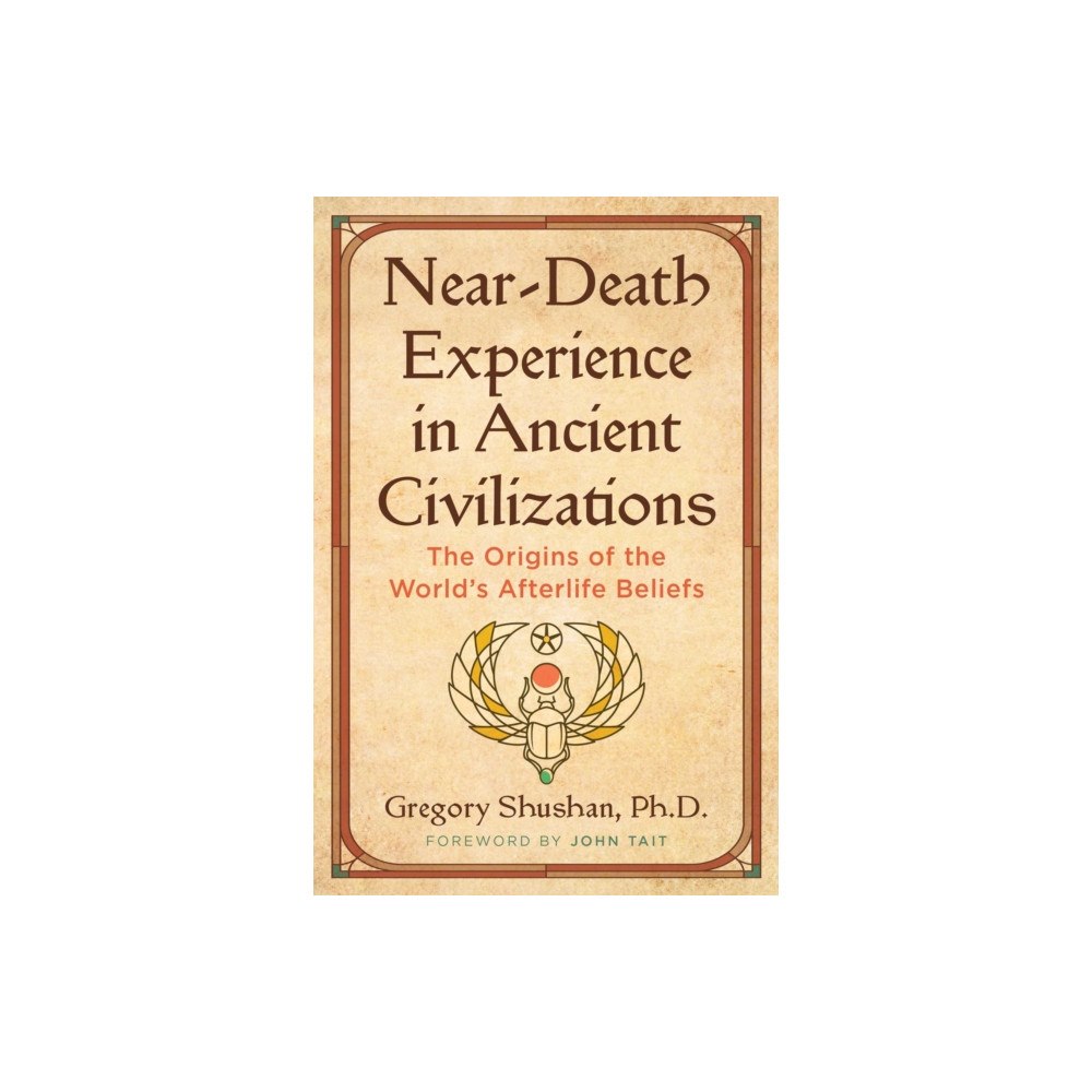 Inner Traditions Bear and Company Near-Death Experience in Ancient Civilizations (häftad, eng)