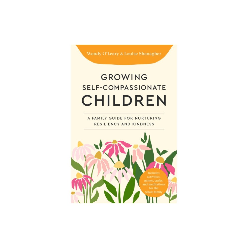 Shambhala Publications Inc Growing Self-Compassionate Children (häftad, eng)
