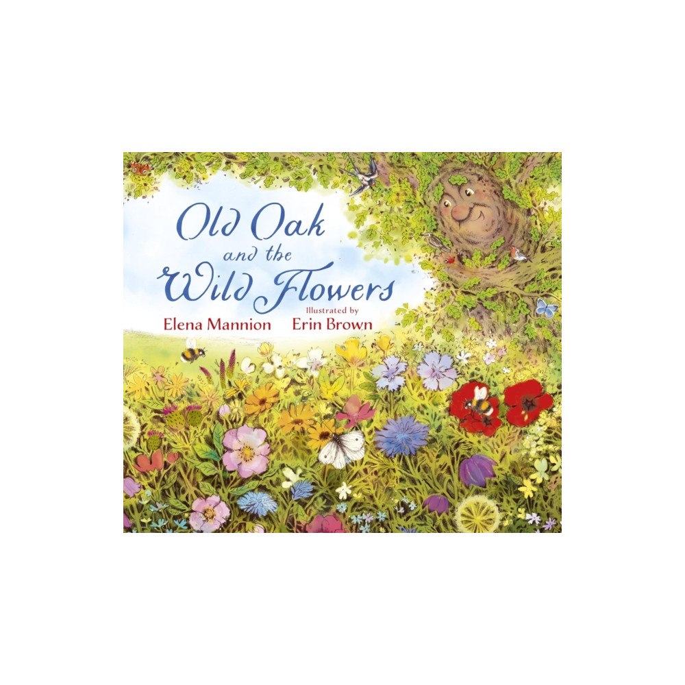 Pikku Publishing Old Oak and the Wild Flowers (häftad, eng)