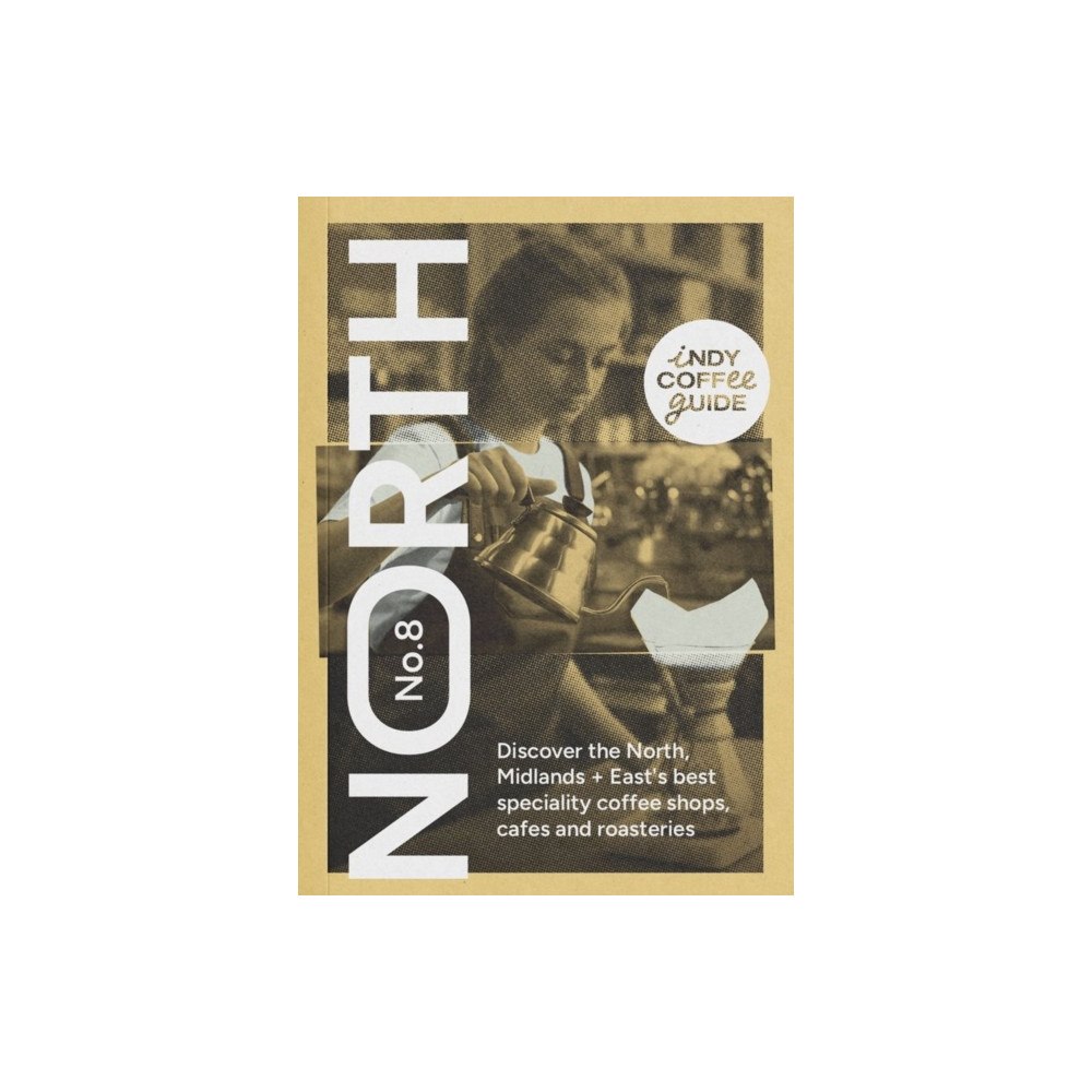 Salt Media Ltd Indy Coffee Guide England: North, Midlands and East No 8 (häftad, eng)