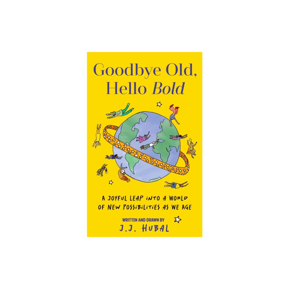 Mango Media Goodbye Old, Hello Bold (inbunden, eng)