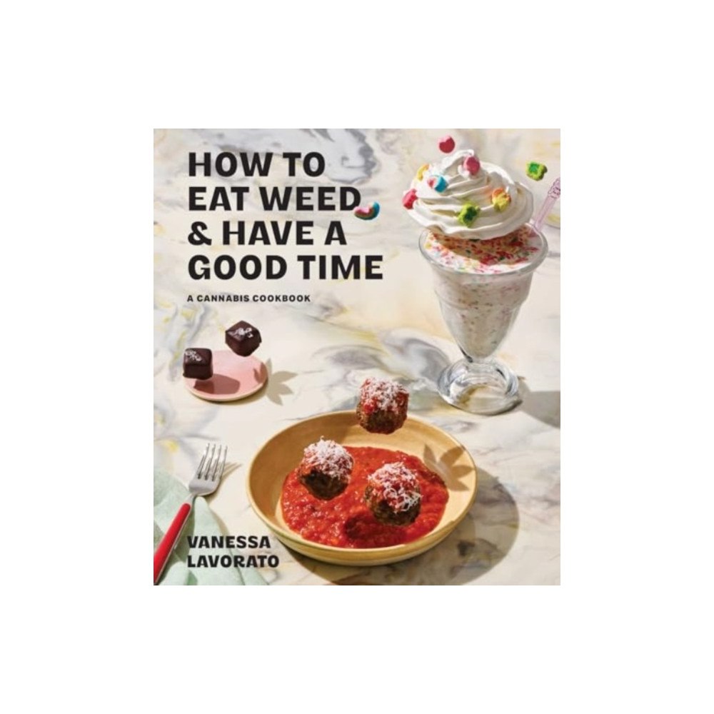 Simon & Schuster How to Eat Weed and Have a Good Time (inbunden, eng)