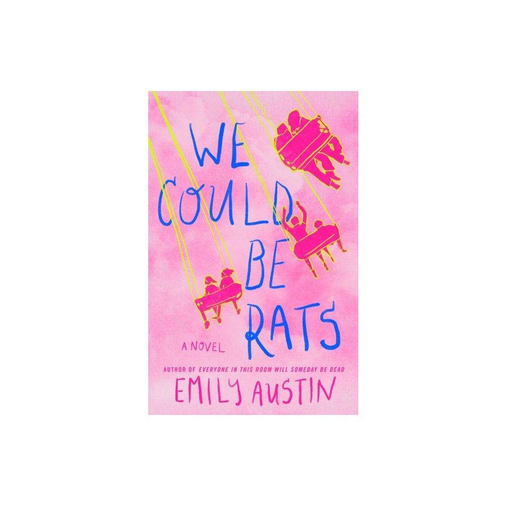 Atria Books We Could Be Rats (inbunden, eng)