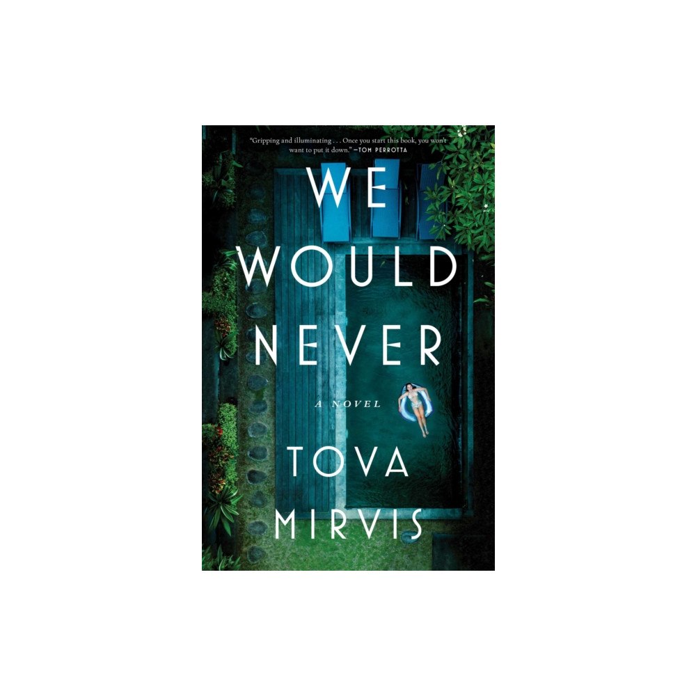 Avid Reader Press / Simon & Schuster We Would Never (inbunden, eng)
