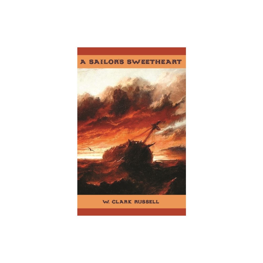 Michael Walmer A Sailor's Sweetheart (häftad, eng)