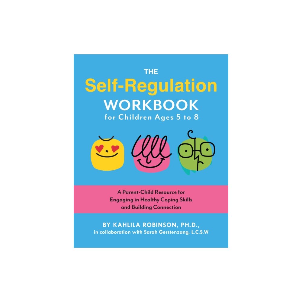 Ulysses Press The Self-Regulation Workbook for Children Ages 5 to 8 (häftad, eng)