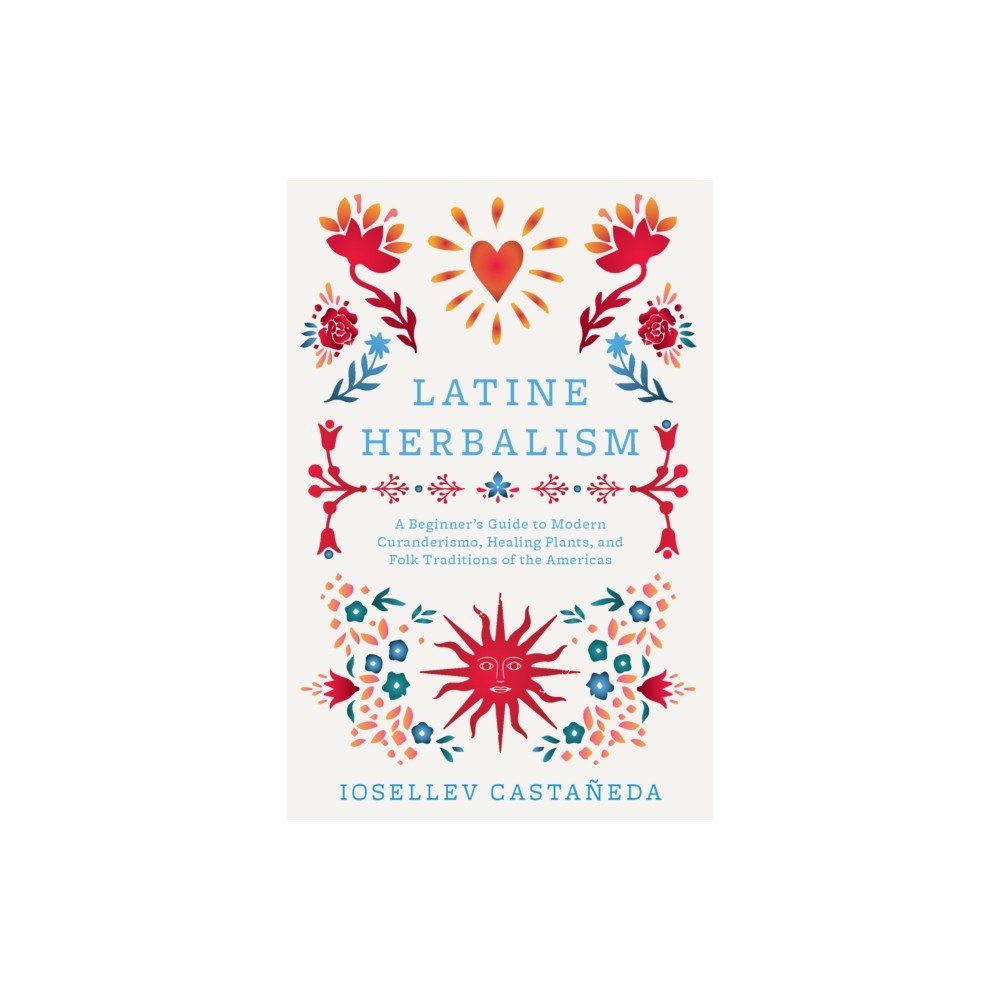 Ulysses Press Latine Herbalism (häftad, eng)
