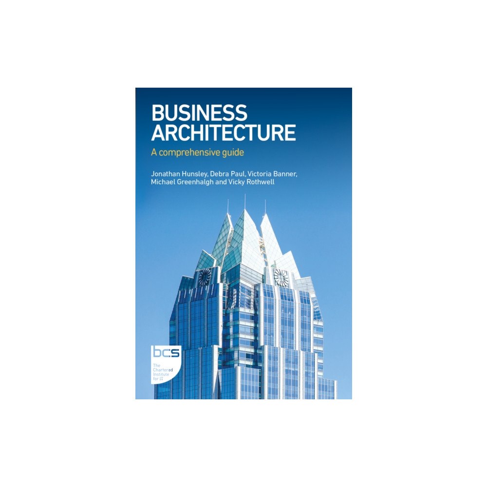 BCS Learning & Development Limited Business Architecture (häftad, eng)