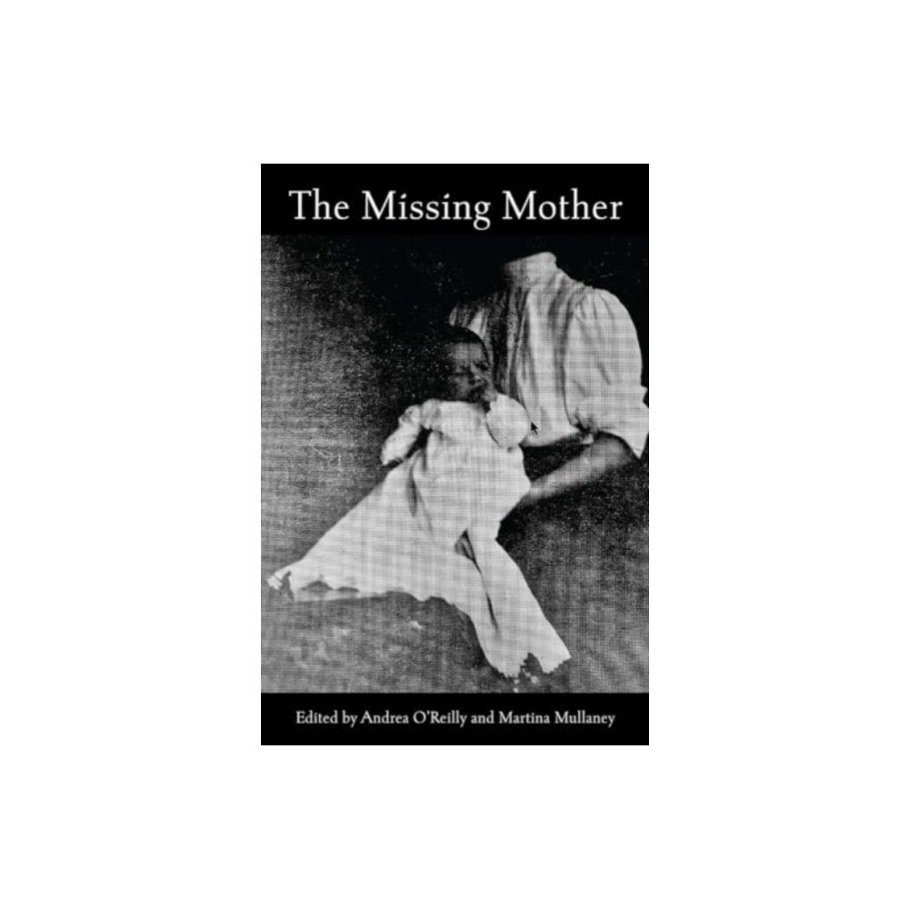Demeter Press The Missing Mother (häftad, eng)
