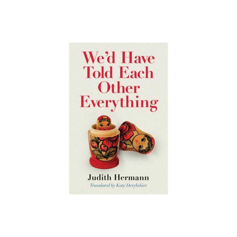 Mercier Press We'd Have Told Each Other Everything (häftad, eng)