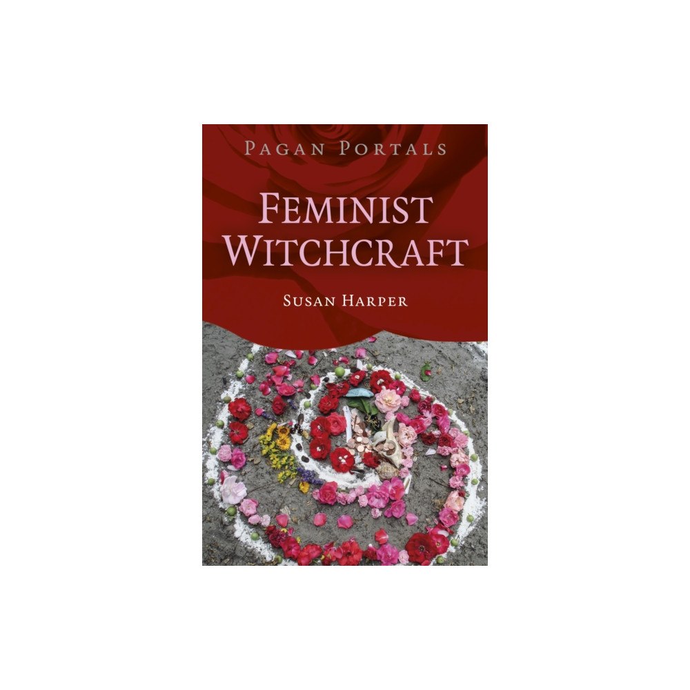 Collective Ink Pagan Portals  Feminist Witchcraft (häftad, eng)