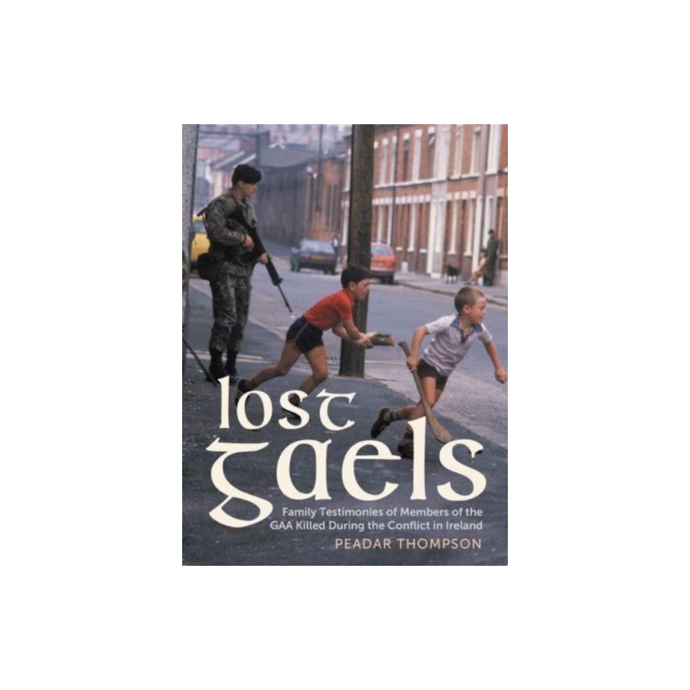 Merrion Press Lost Gaels (inbunden, eng)