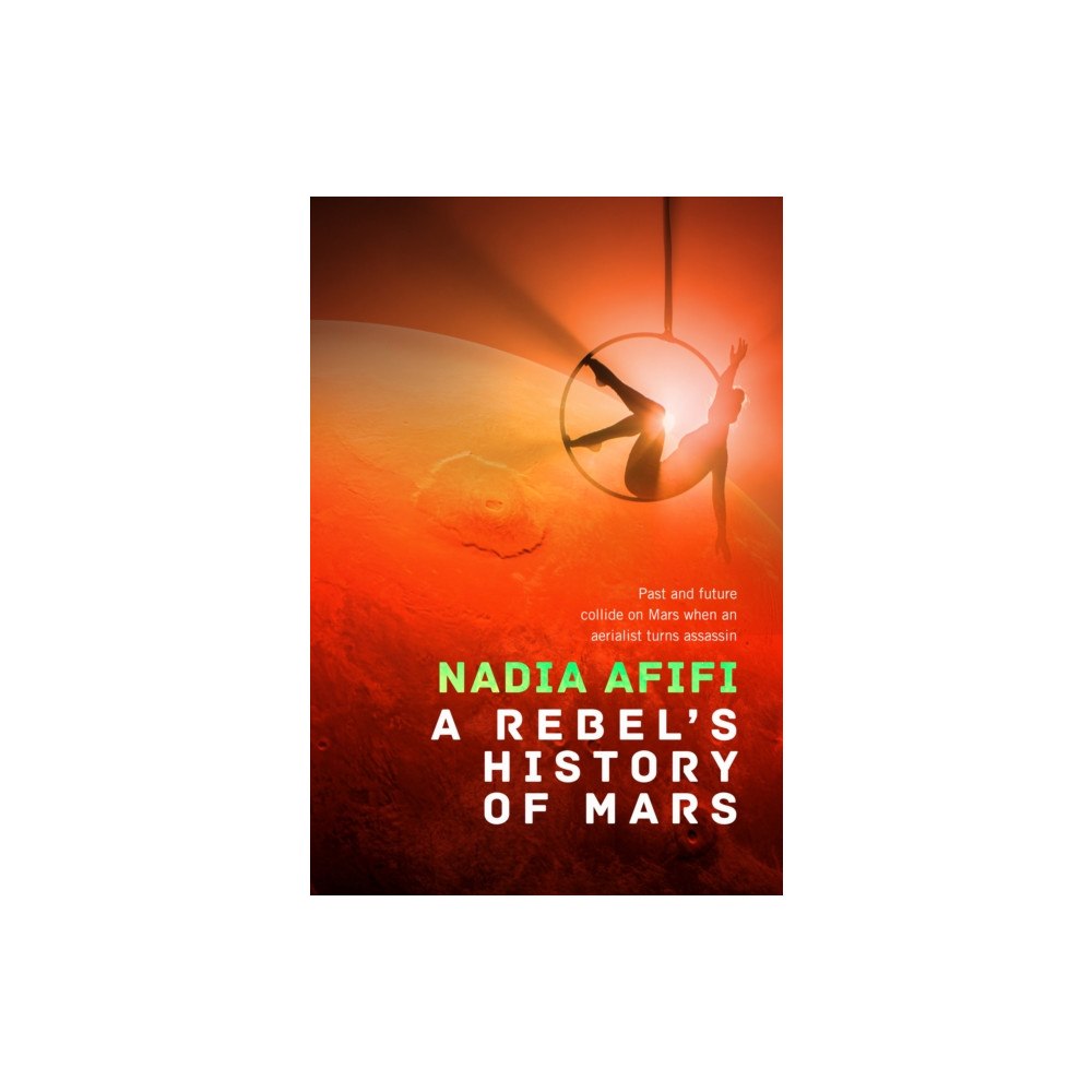 Flame Tree Publishing A Rebel’s History of Mars (inbunden, eng)