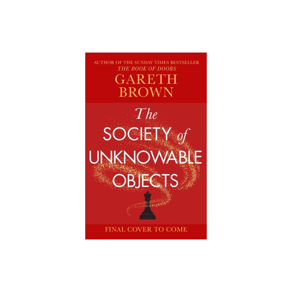 Transworld publishers ltd The Society of Unknowable Objects (inbunden, eng)