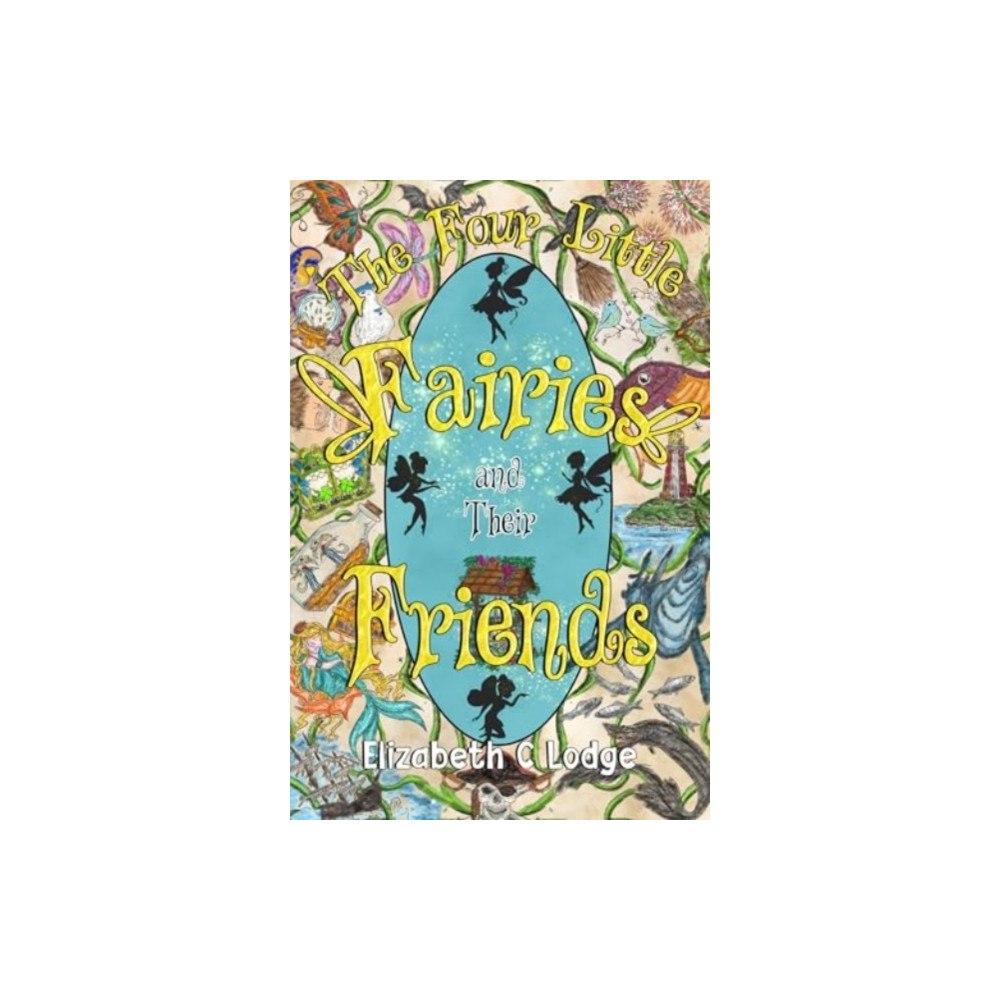 Pegasus Elliot Mackenzie Publishers The Four Little Fairies and Their Friends (häftad, eng)