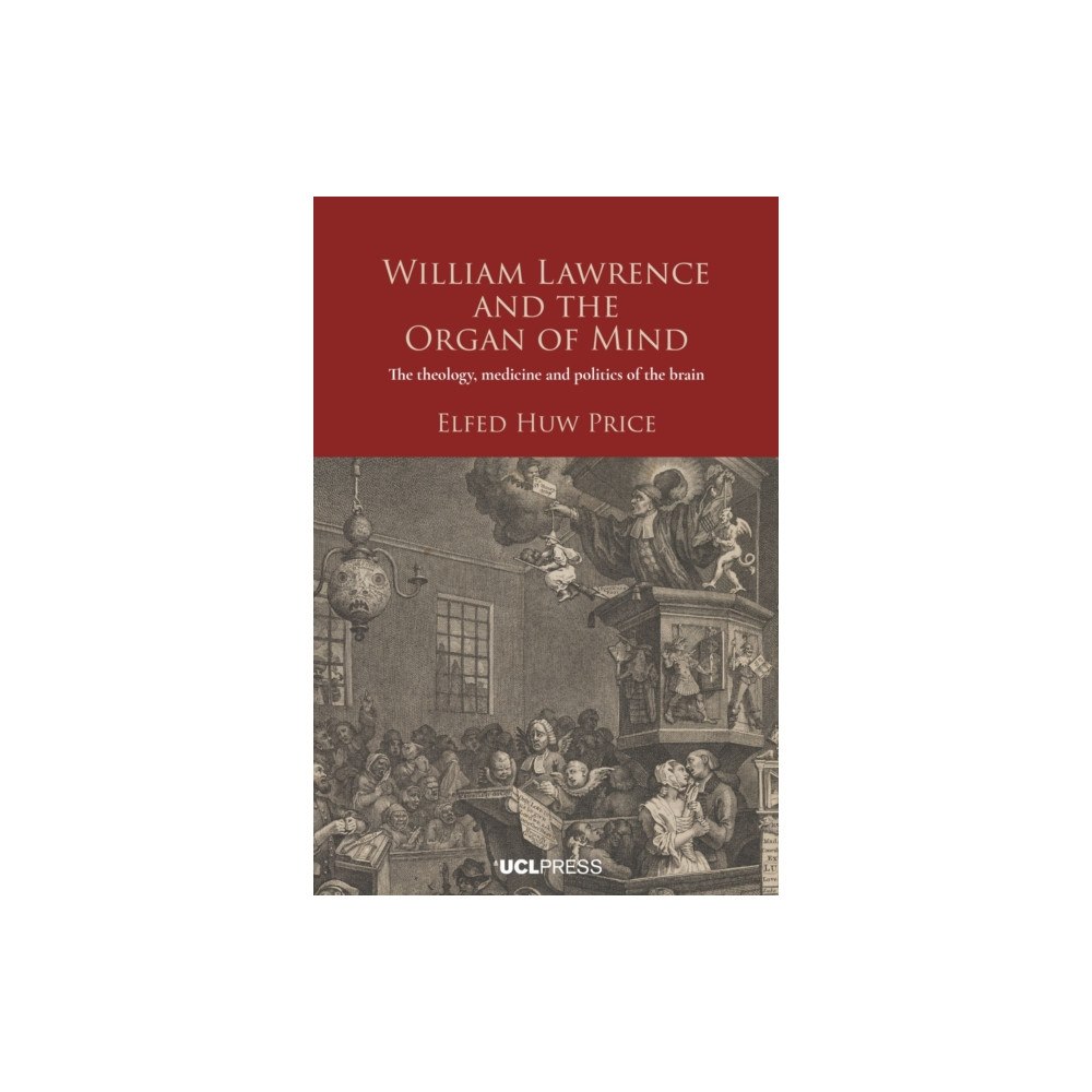 UCL Press William Lawrence and the Organ of Mind (häftad, eng)
