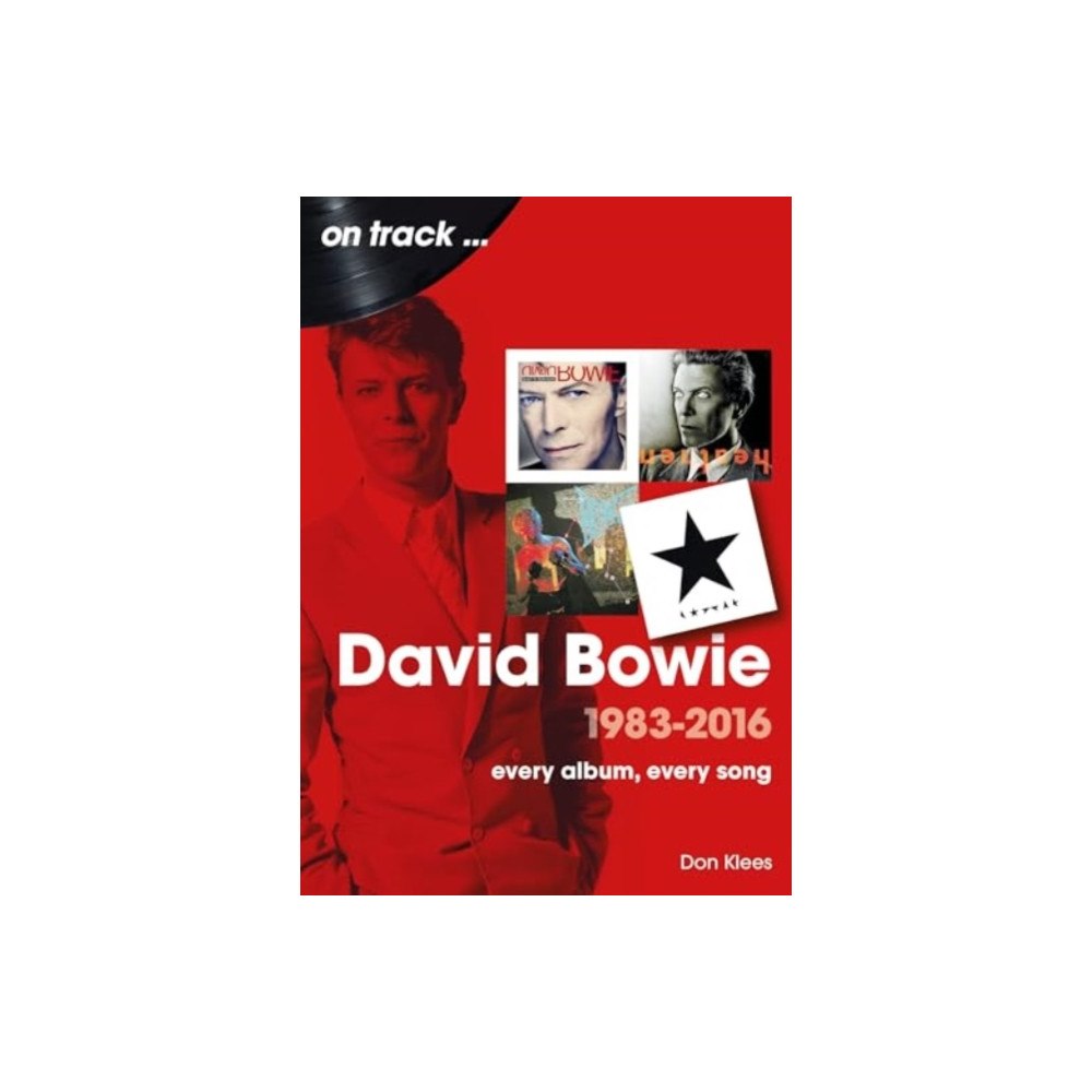 Sonicbond Publishing David Bowie 1983 to 2016 On Track (häftad, eng)