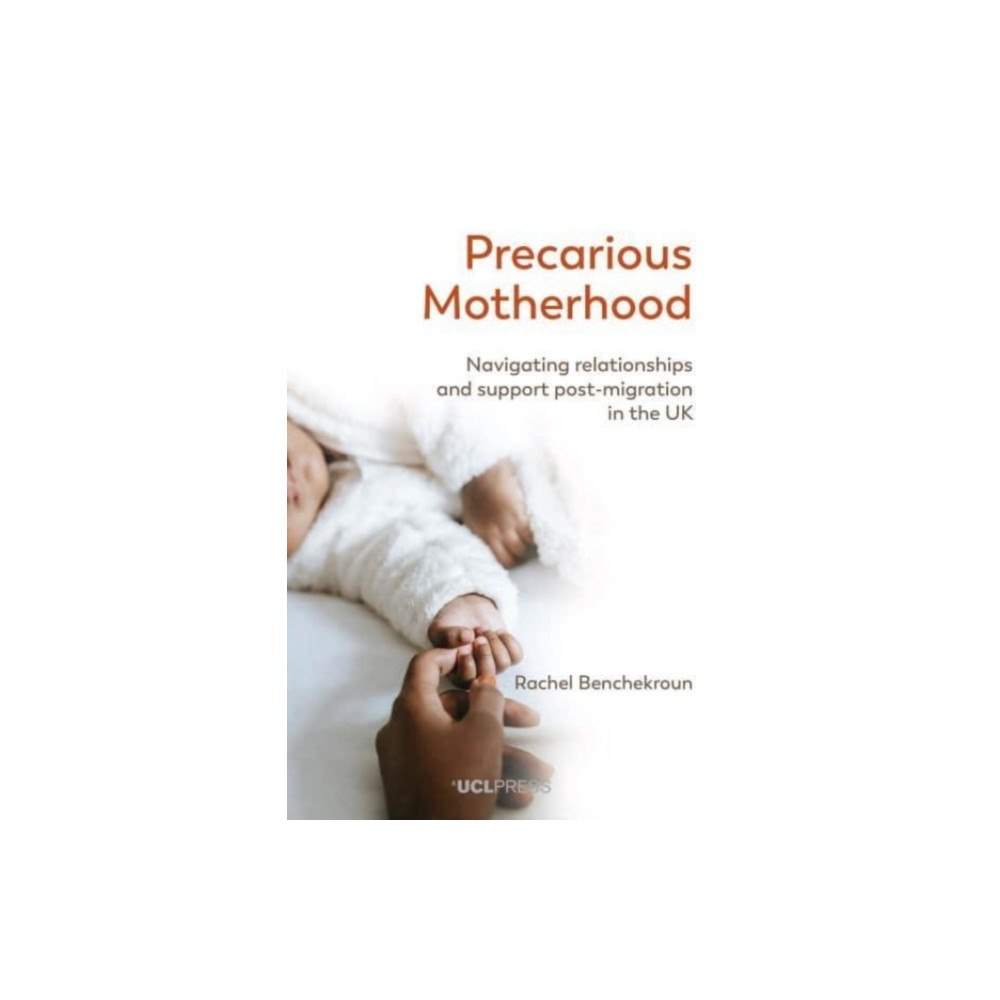 UCL Press Precarious Motherhood (häftad, eng)