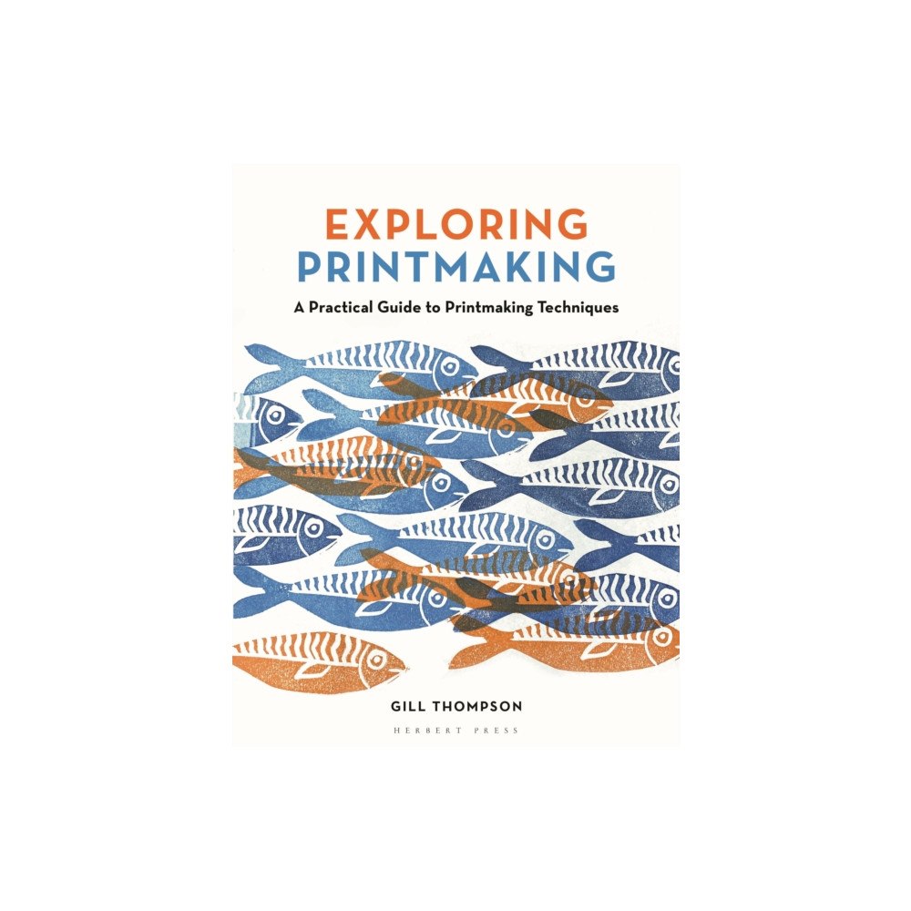 Bloomsbury Publishing PLC Exploring Printmaking (häftad, eng)