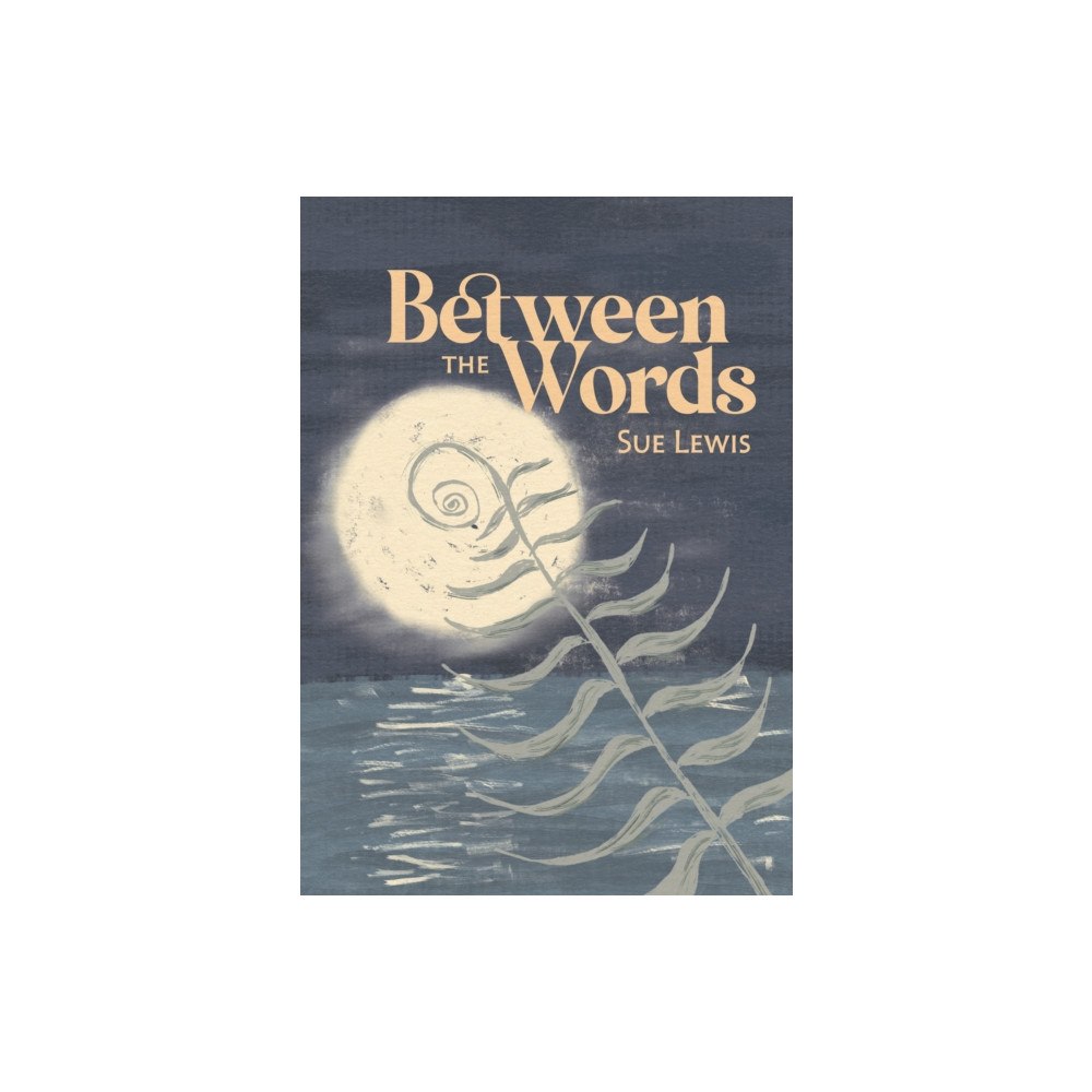 Cinnamon Press Between the Words (häftad, eng)