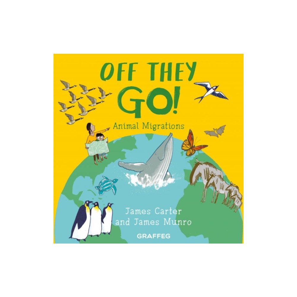 Graffeg Limited World of Wild: Off They Go! (häftad, eng)