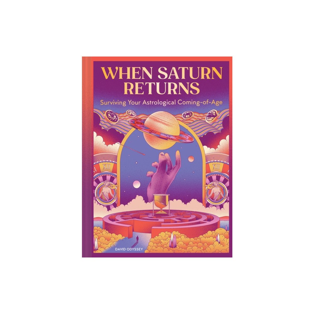 Chronicle Books When Saturn Returns (inbunden, eng)