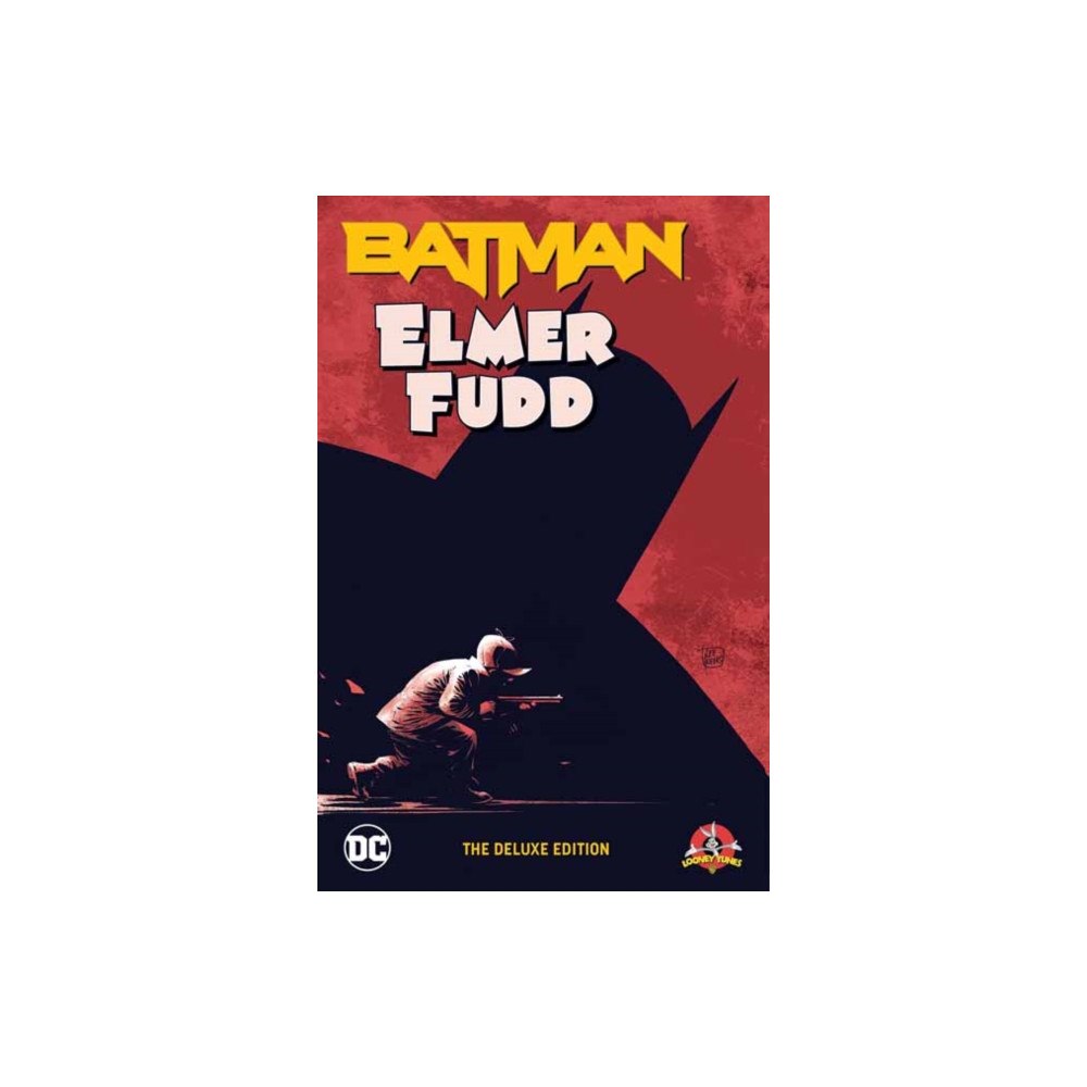 DC Comics Batman/Elmer Fudd: The Deluxe Edition (inbunden, eng)