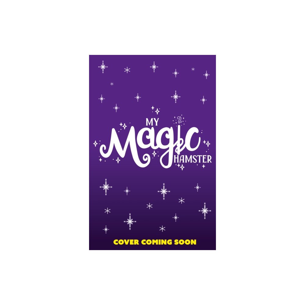 Hachette Children's Group My Magic Hamster: Cheeky Wishes (häftad, eng)