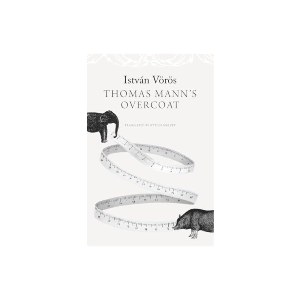 Seagull Books London Ltd Thomas Mann’s Overcoat (inbunden, eng)