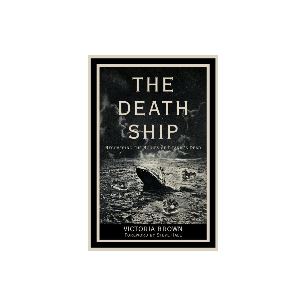 The History Press Ltd The Death Ship (inbunden, eng)