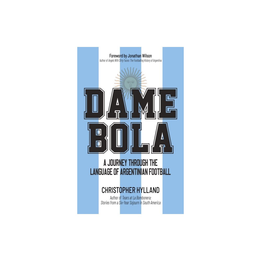 Pitch Publishing Ltd Dame Bola (häftad, eng)