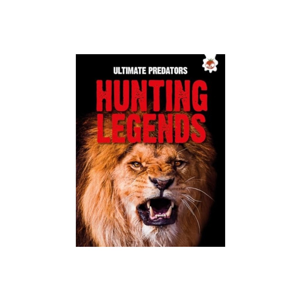 Hungry Tomato Ltd Ultimate Predators: Hunting Legends (häftad, eng)