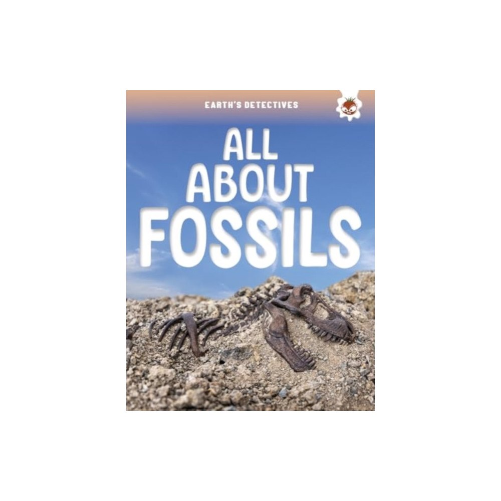 Hungry Tomato Ltd Earth's Detectives: All About Fossils (häftad, eng)
