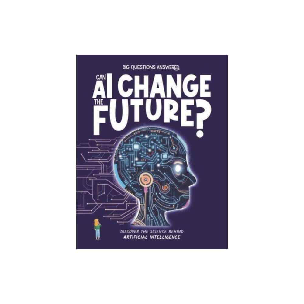 Hungry Tomato Ltd Can AI Change the Future? (inbunden, eng)