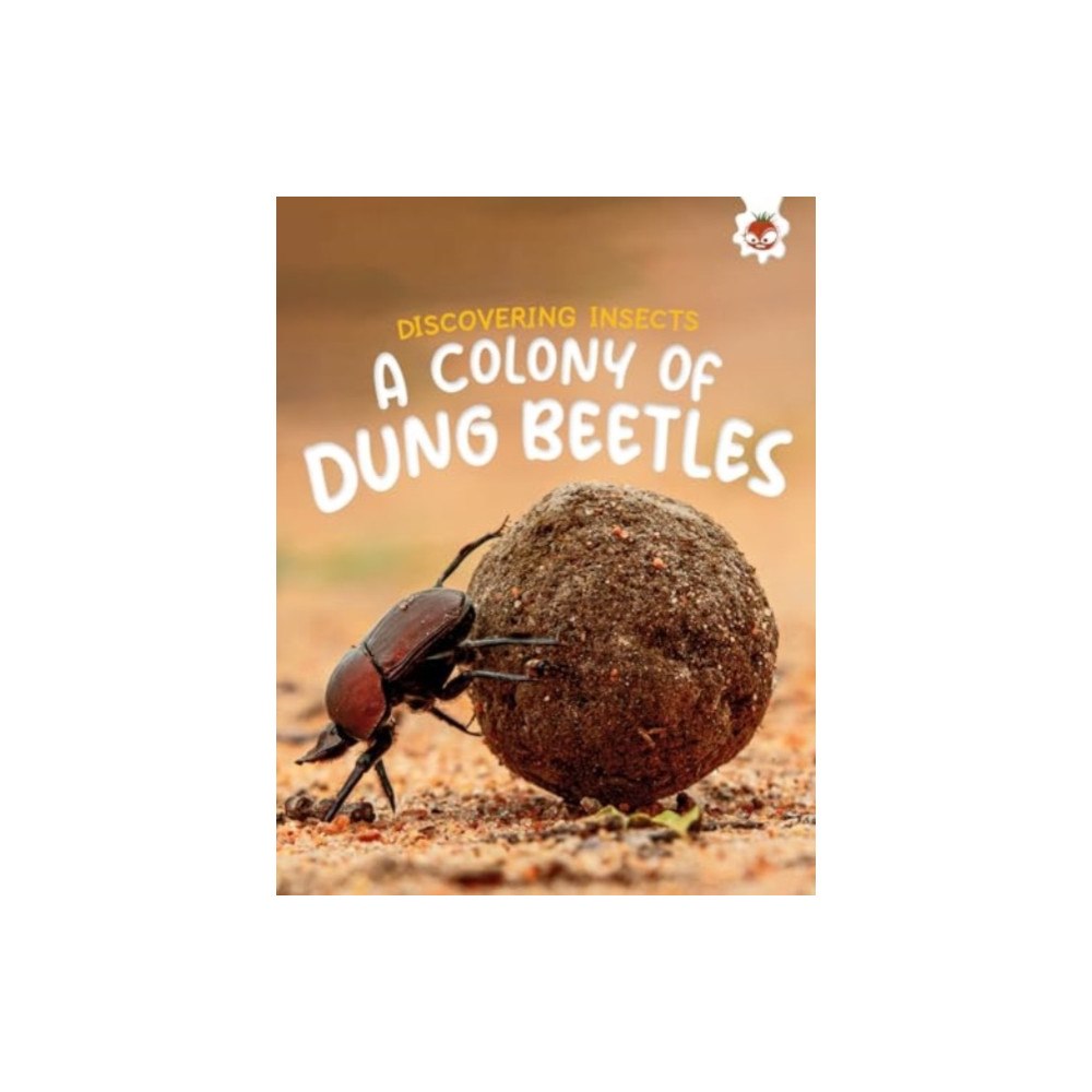 Hungry Tomato Ltd Discovering Insects: A Colony of Dung Beetles (häftad, eng)