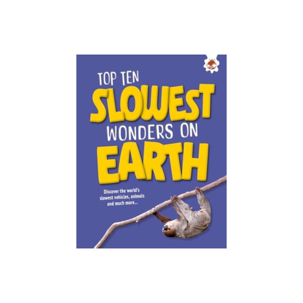 Hungry Tomato Ltd Top Ten Slowest Wonders on Earth (häftad, eng)
