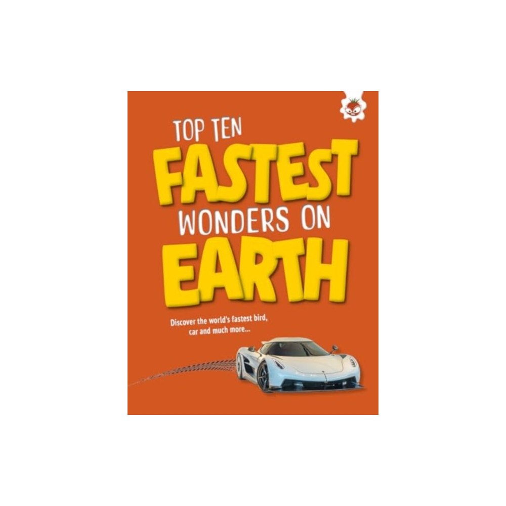 Hungry Tomato Ltd Top Ten Fastest Wonders on Earth (häftad, eng)