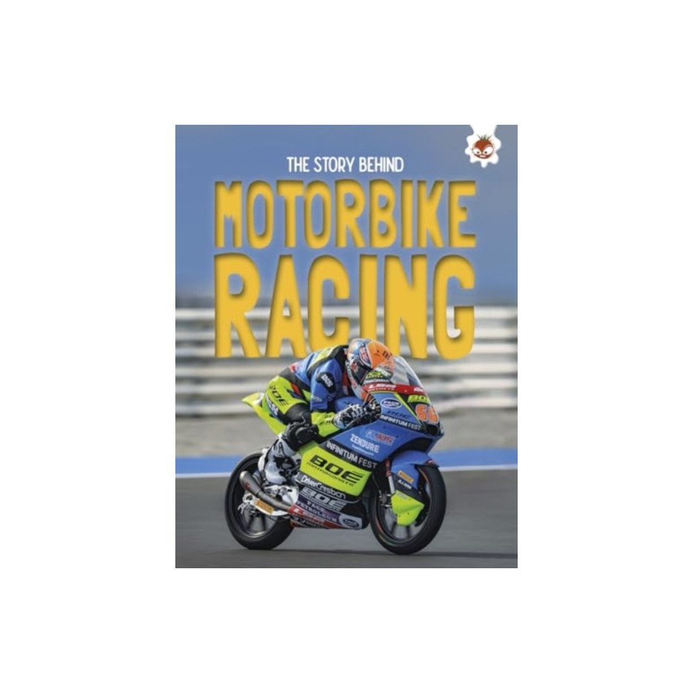 Hungry Tomato Ltd The Story Behind: Motorcycle Racing (häftad, eng)